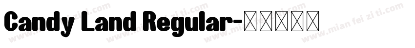 Candy Land Regular字体转换